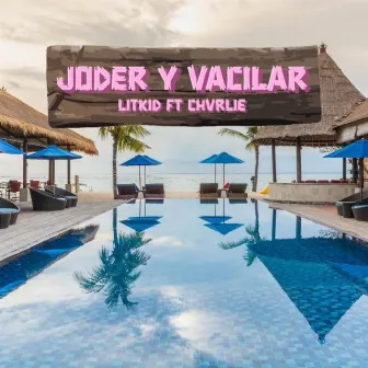 JODER & VACILAR by LitKid