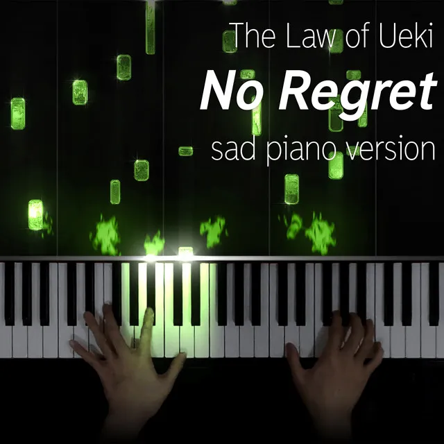 No Regret - Sad Piano Version