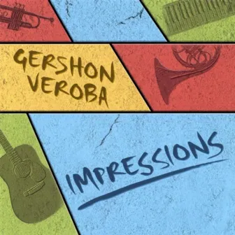 Impressions by Gershon Veroba