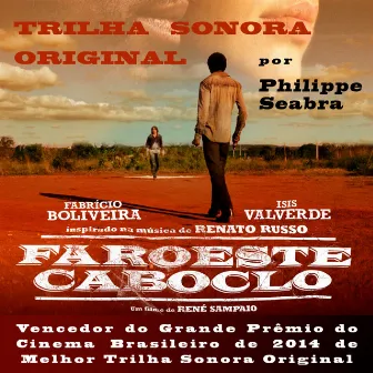 Faroeste Caboclo - Trilha Sonora Original by Philippe Seabra