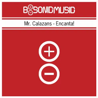 Encanta! by Mr. Calazans