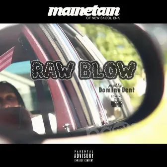 Raw Blow by Mainetain of New Skool Enk