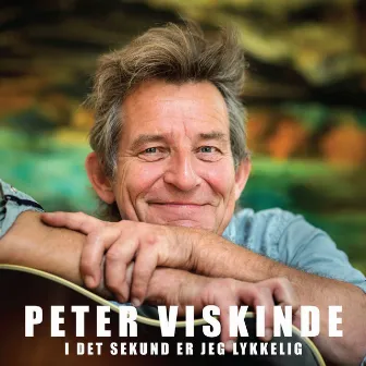 I Det Sekund Er Jeg Lykkelig by Peter Viskinde