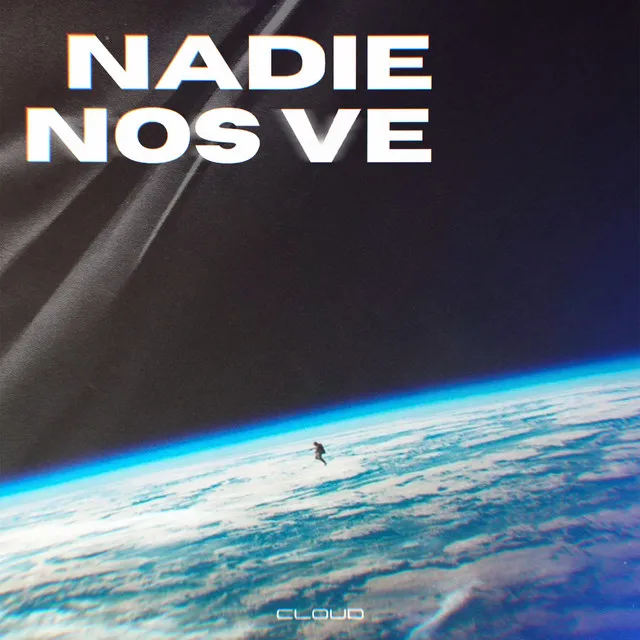 NADIE NOS VE