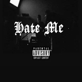 HATE ME by Shakedown Sunny