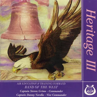 United States Air Force Air Education and Training Command Band of the West: Heritage III by Robert Jager