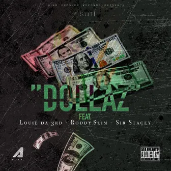 Dollaz by A.SUTt