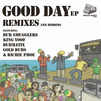 Good Day Remixes & Riddims by Kingston Express