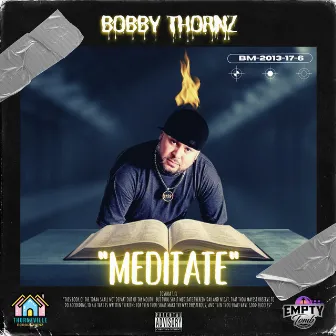 Meditate by Bobby Thornz