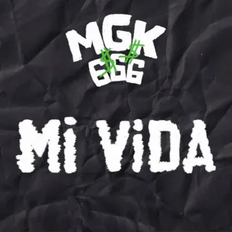 Mi Vida by Mgk666