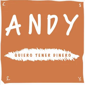 Quiero Tener Dinero by Andy