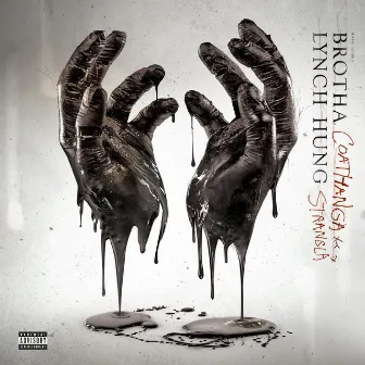 Coathanga Strangla by Brotha Lynch Hung