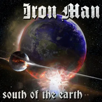 South of the Earth by Iron Man