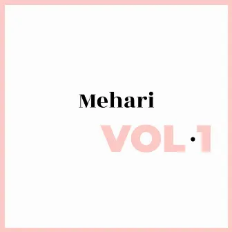 Originals, Vol. 1 by Mehari