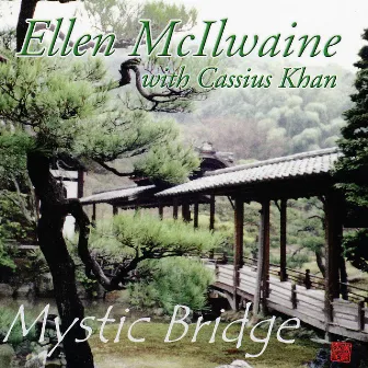 Mystic Bridge by Ellen McIlwaine