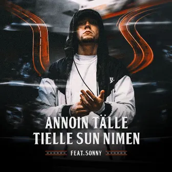 Annoin tälle tielle sun nimen (feat. SONNY) by ODE