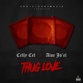 Thug Love by CartelSons