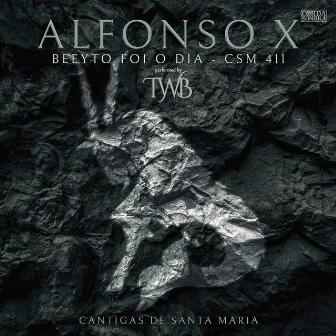 Beeyto foi o dia, CSM 411, Alfonso X el Sabio (Revealing Visions) by The Wandering Bard