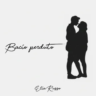 Bacio Perduto by Elia Russo