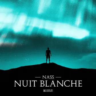 Nuit Blanche by NASS