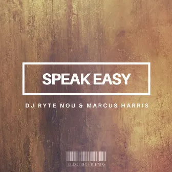 Speak Easy by Marcus Harris