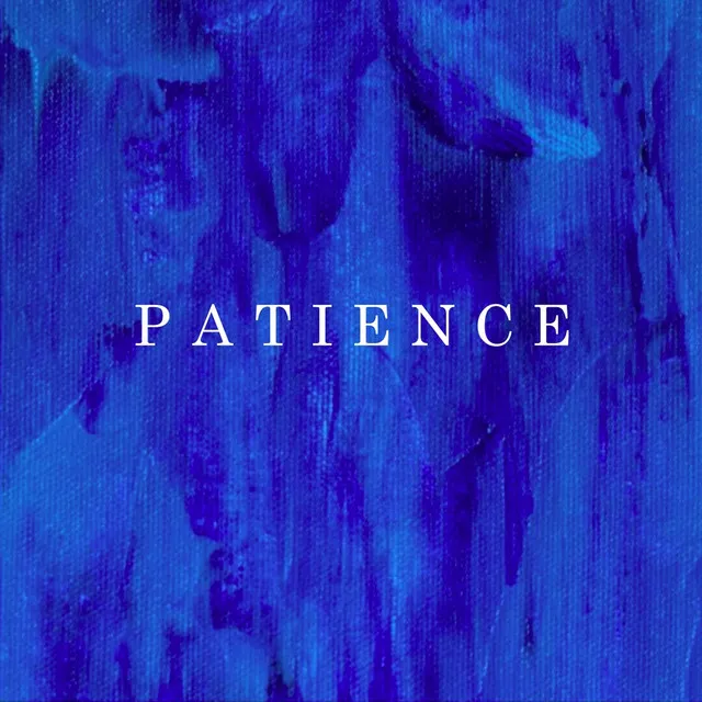 A Hidden State: Patience