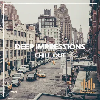 Chill Out (Refurbished Mix) by Deep Impressions