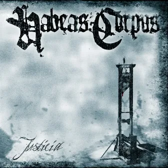 Justicia by Habeas Corpus