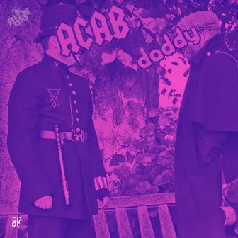 ACAB Daddy by Seez.On