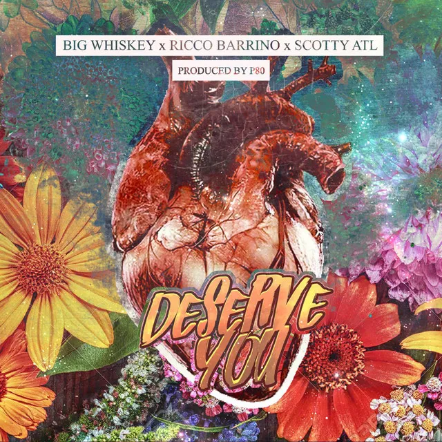 Deserve You (Feat. Ricco Barrino & Scotty ATL)