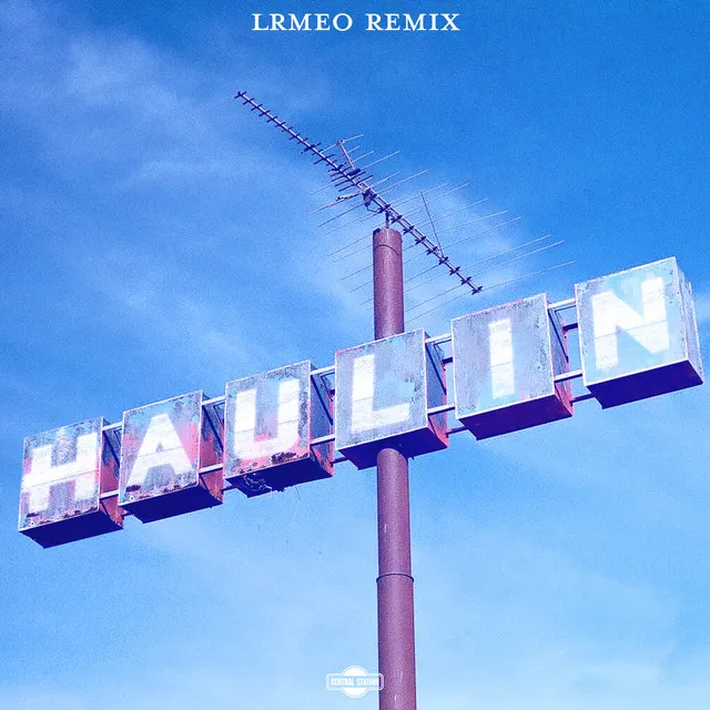 Haulin - LRMEO Remix