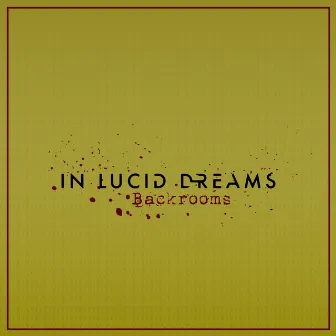 Backrooms by In Lucid Dreams