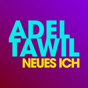 Neues Ich by Adel Tawil