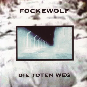 Die Toten Weg by Fockewolf