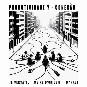 Produtividade 7 - Conexão by Meire D'Origem