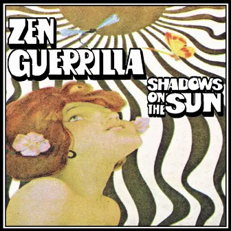 Shadows On The Sun by Zen Guerrilla