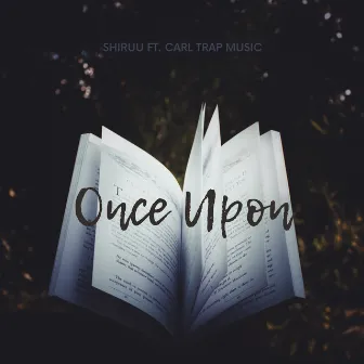 Once Upon by Shiruu