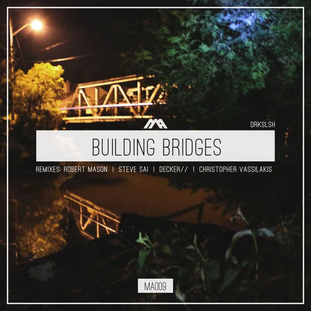 Building Bridges - Steve Sai Remix