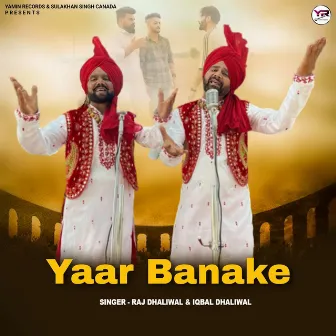 Yaar Banake by Raj Dhaliwal