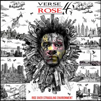 R.O.S.E 4 (Rise Over Struggling Environment) by Verse ZiplokFresh