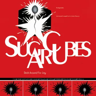 Stick Around For Joy by The Sugarcubes