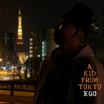 A Kid From Tokyo by EGO