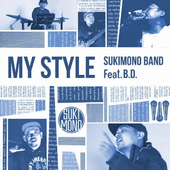 MY STYLE (feat. B.D.) by SUKIMONO BAND