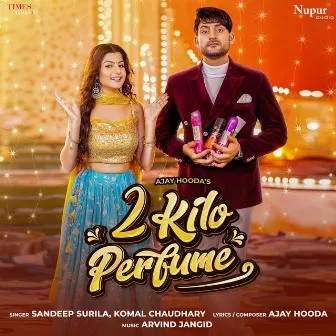 2 Kilo Perfume by Sandeep Surila