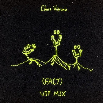 Fact (VIP Mix) by Chris Viviano