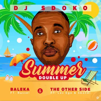 Summer Double Up by DJ Sdoko