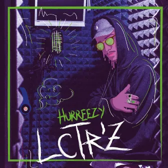 LCTR'Z by Hurreezy