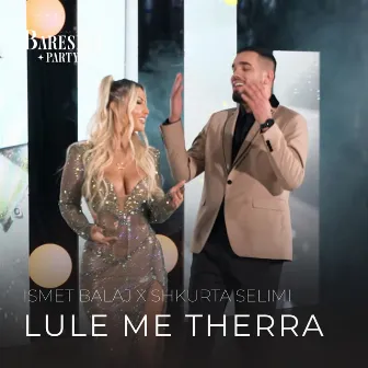 Lule me therra by Ismet Balaj