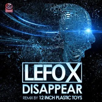 Disappear by Lefo X