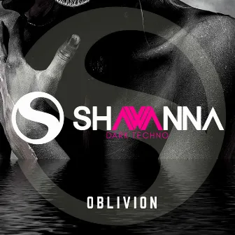 Oblivion by Shawanna